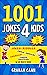 1001 Jokes 4 Kids: Jokes & ...