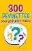 300 Devinettes pour enfants malins by Marc Desmerne