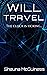 Will Travel by Shauna McGuiness