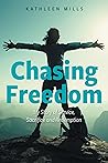 Chasing Freedom: ...