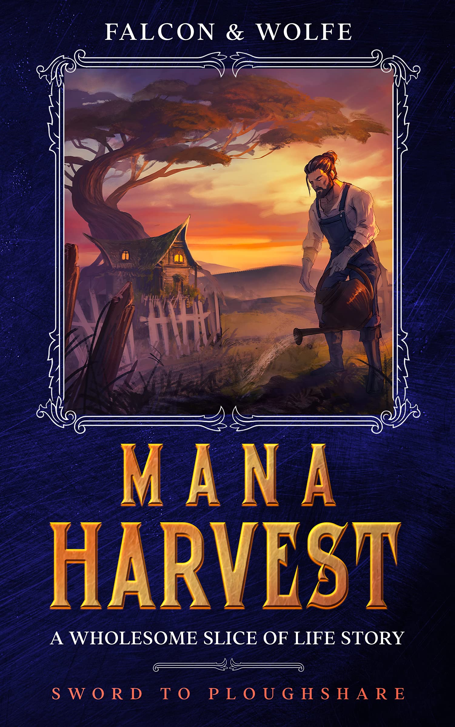 Mana Harvest (Sword to Ploughshare #1)
