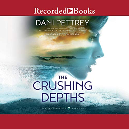 The Crushing Depths (Coastal Guardians, #2)