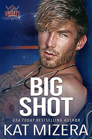 Big Shot (Lauderdale Knights #2)