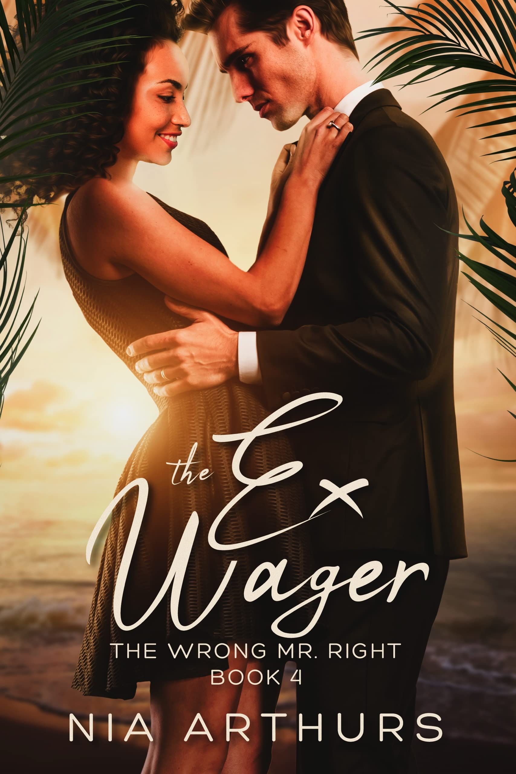 The Ex Wager (The Wrong Mr. Right, #4)