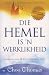 Die Hemel Is 'n Werklikheid by Choo Thomas Die Hemel Is 'n Werklikheid by Choo Thomas