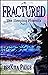 FRACTURED - The Grand Council Edition: A Transformational Sci-Fi Journey (The Sleeping Phoenix Book 1)