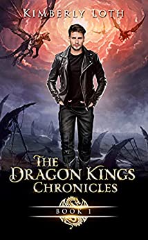 The Dragon Kings Chronicles: Book 1 (The Dragon Kings Chronicles #6)