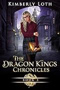 The Dragon Kings Chronicles: Book 3