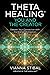Generic Theta Healing: You and the Creator - Deepen Your Connection with the Energy of Creation