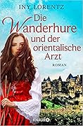 Die Wanderhure und der orientalische Arzt