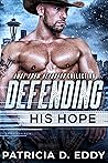 Defending His Hope by Patricia D. Eddy