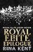 Royal Elite Epilogue by Rina Kent