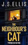 Theodore The Neighbour's Cat (Theodore: The Neighbour's Cat #1)