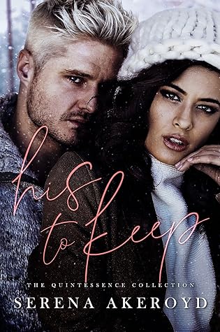 His to Keep (Quintessentially Theirs, #1)