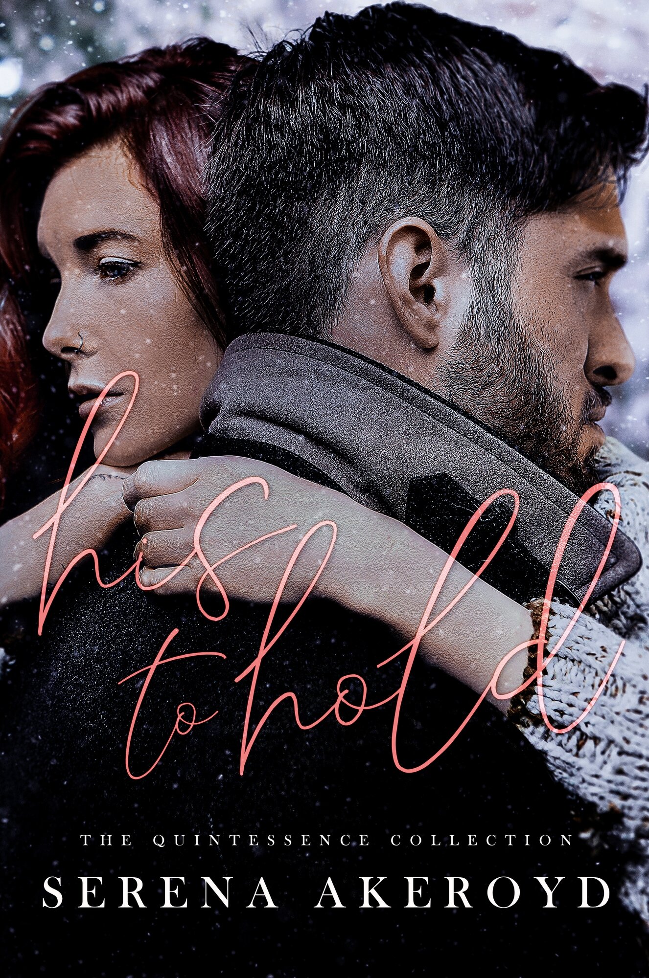 His To Hold  (Quintessentially Theirs, #2)