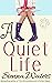 A Quiet Life