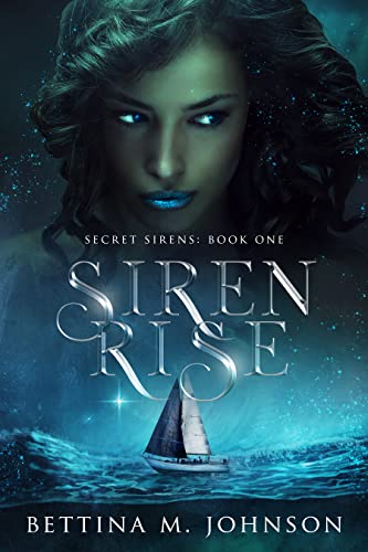 Siren Rise (Secret Sirens, #1)