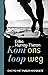 Kom ons loop weg by Erika Murray-Theron
