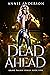 Dead Ahead (Grave Talker, #5)