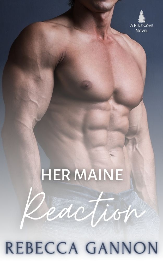 Her Maine Reaction (Pine Cove, #2)