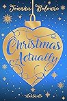 Christmas Actually by Joanna Bolouri