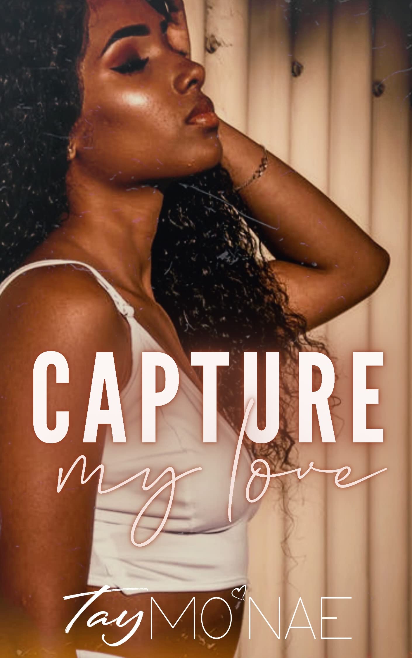 Capture My Love (Kindle Edition)