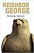 Neighbor George by Victoria Nelson