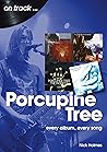 Porcupine Tree by Nick Holmes