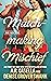 Matchmaking Mischief (Bad Luck Club: Spicy Version, #4)