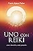 Uno con Reiki: Amor, devoci...