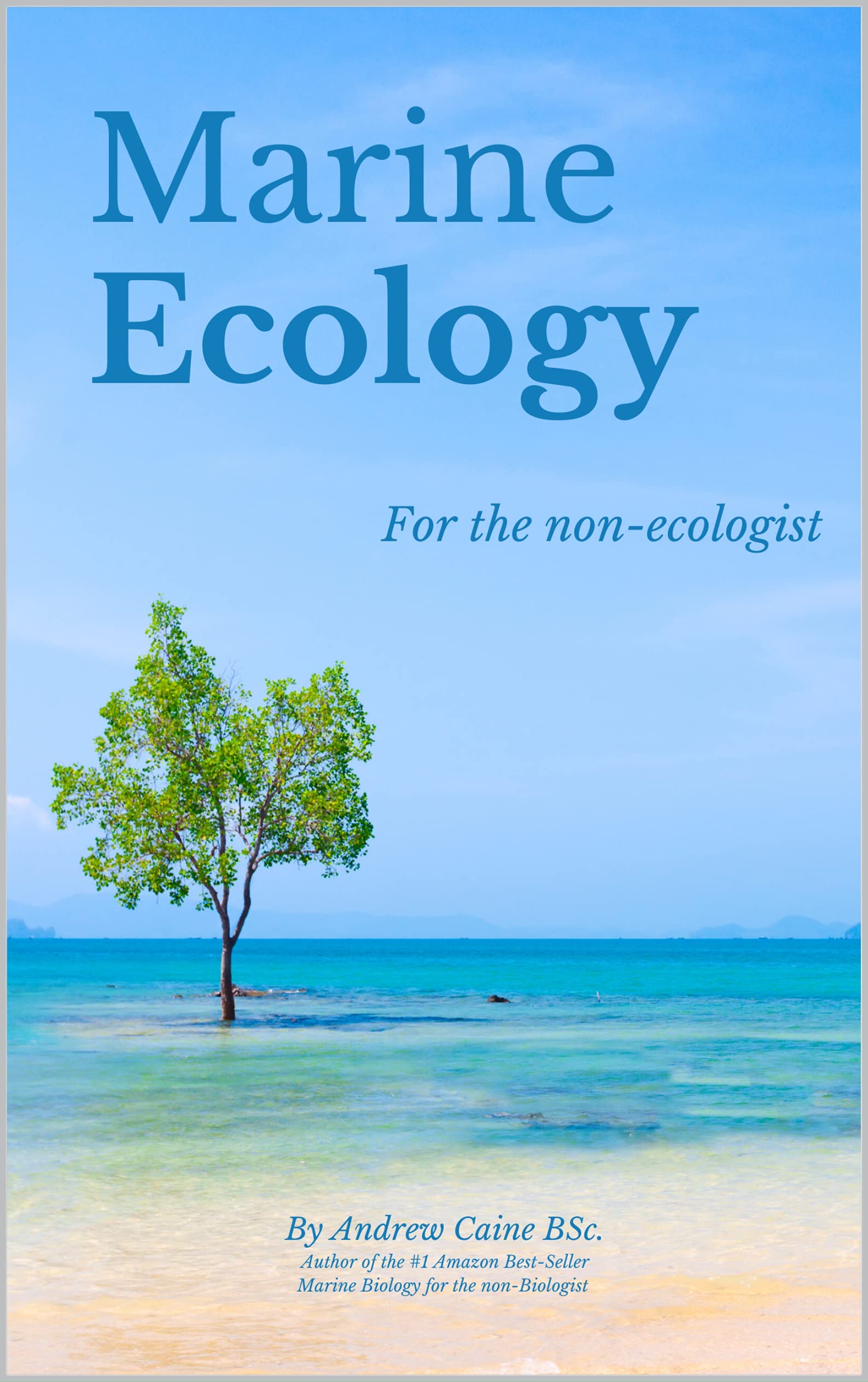 Marine Ecology for the Non-Ecologist (Marine Life Book 3)