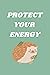 Protect Your Energy Paperba...