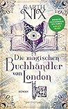 Die magischen Buchhändler von London by Garth Nix
