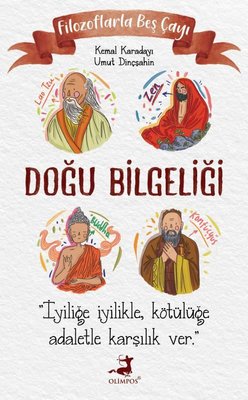 Doğu Bilgeliği (Filozoflarla Beş Çayı, #1)