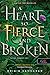 A Heart So Fierce and Broken – Harcos, megtört szív (Az Átoktörő, #2)
