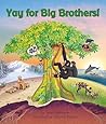 Yay for Big Brothers! by Janet Halfmann