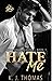 Hate Me (Stoneridge Academy #1)