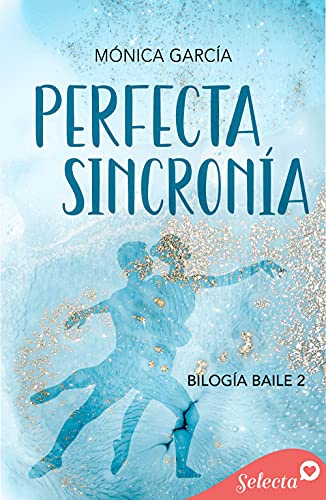 Perfecta sincronía (Bilogía Baile #2)