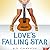 Love's Falling Star