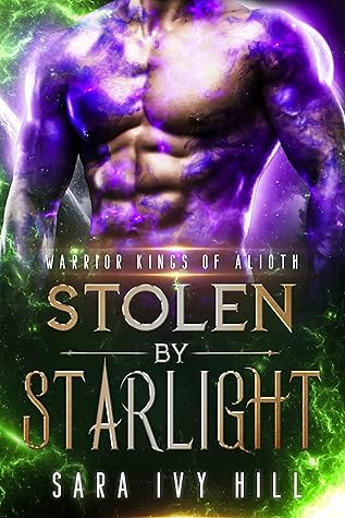 Stolen by Starlight (Warrior Kings of Alioth #1)