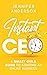 Instant CEO - A smart girls...