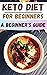 Ketogenic Diet For Beginner...