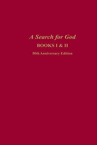 A Search for God, Books I & II (Kindle Edition)