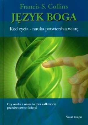 Język Boga. Kod życia - nauka potwierdza wiarę