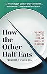 Book cover for How the Other Half Eats: The Untold Story of Food and Inequality in America