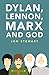 Dylan, Lennon, Marx and God by Jon Stewart