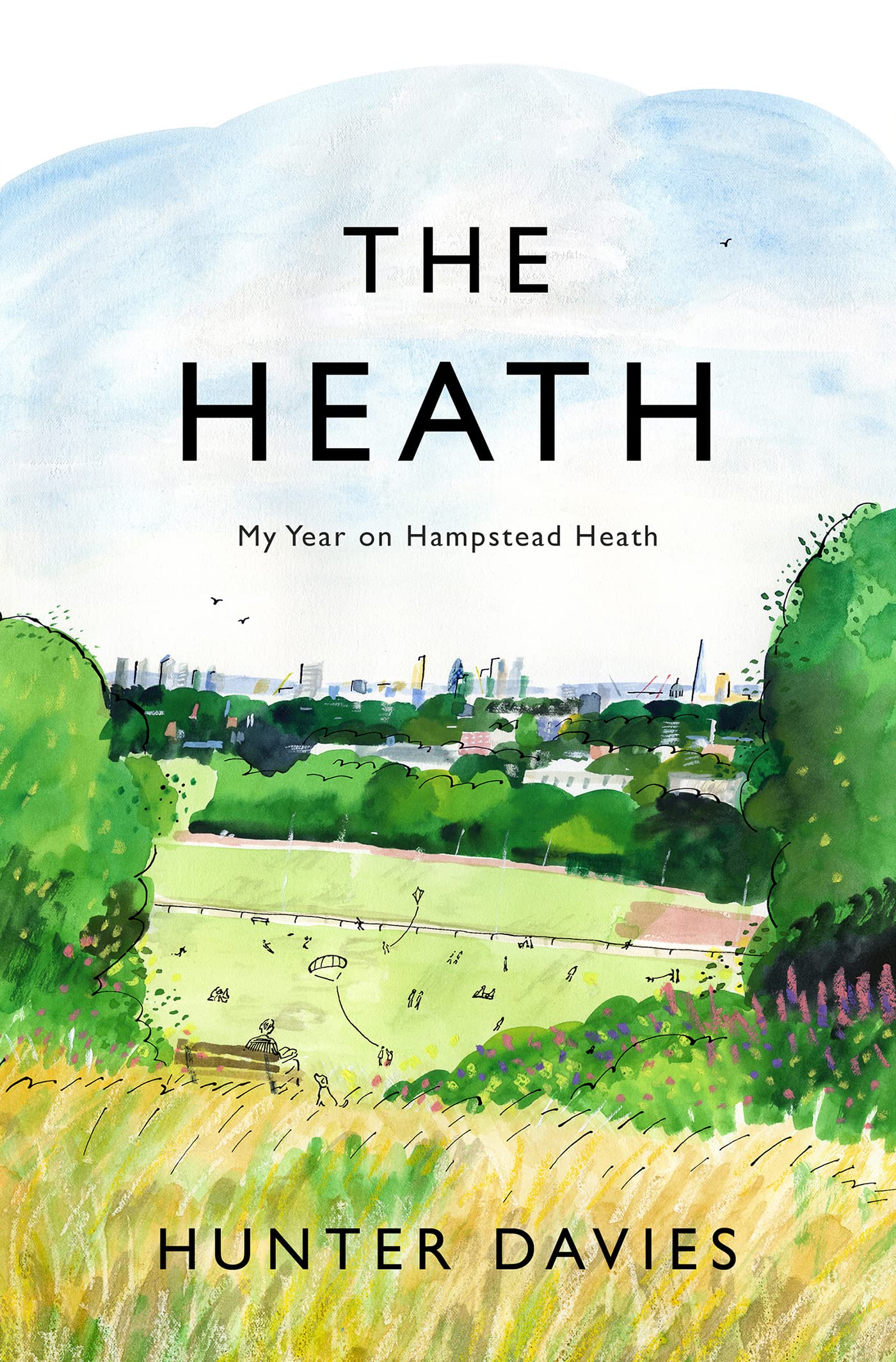 The Heath: My Year on Hampstead Heath (Kindle Edition)