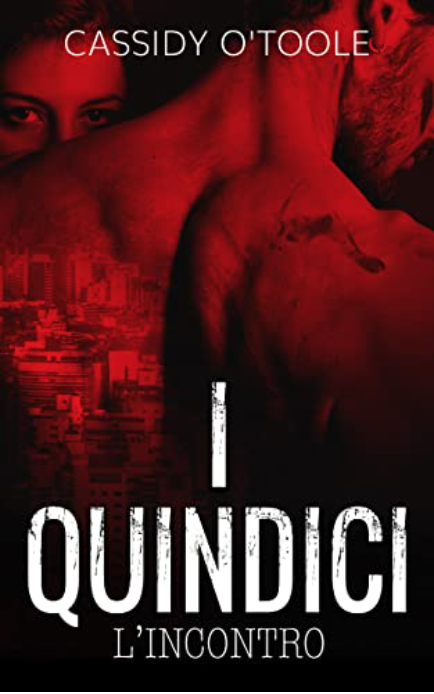 I Quindici vol.1: L'incontro (Kindle Edition)