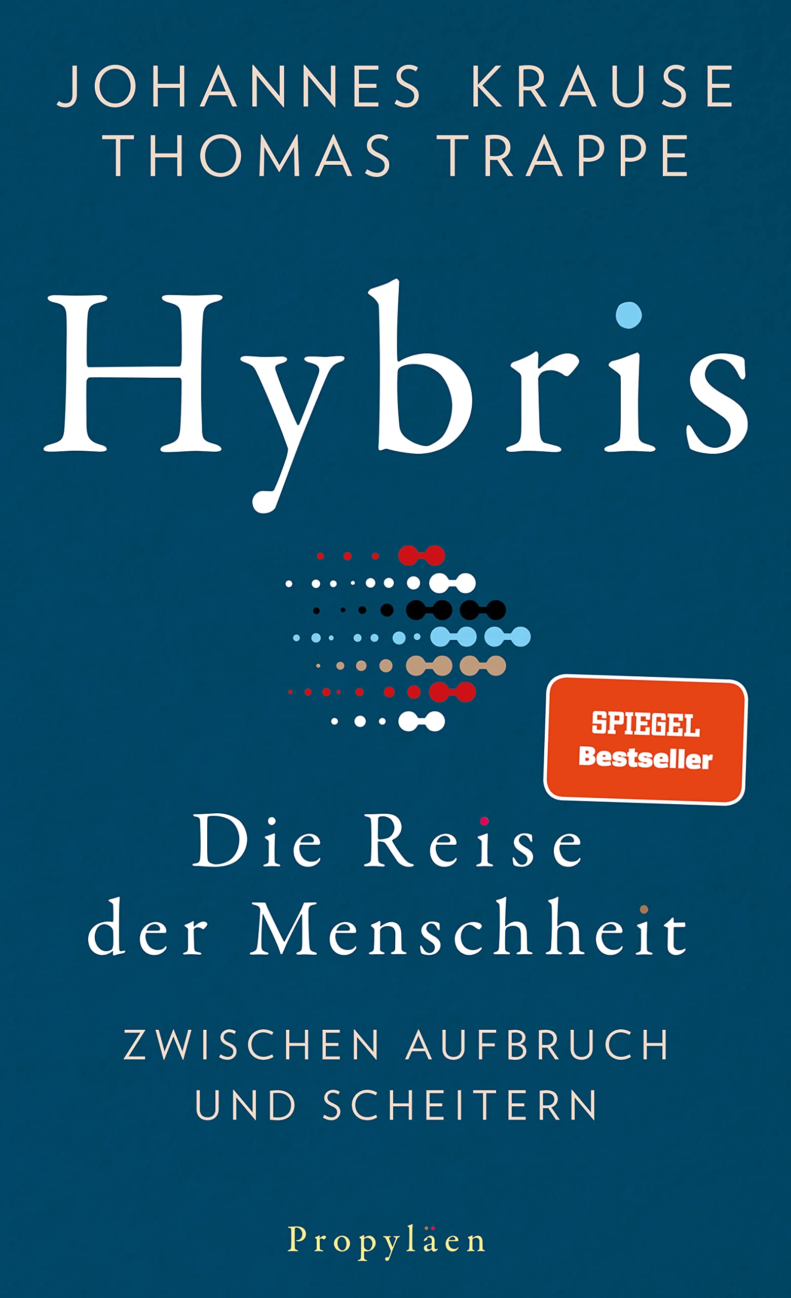 Hybris: Die Reise der Menschheit: Zwischen Aufbruch und Scheitern. (Hardcover)