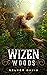 Wizen Woods (Immortal Roots...